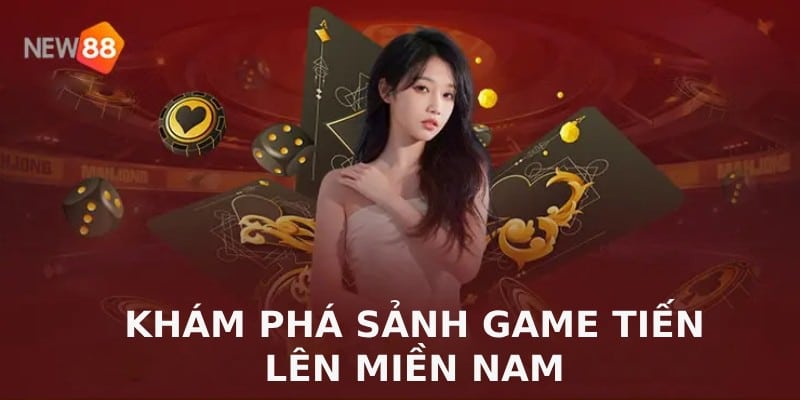 Game bài tiến lên miền Nam