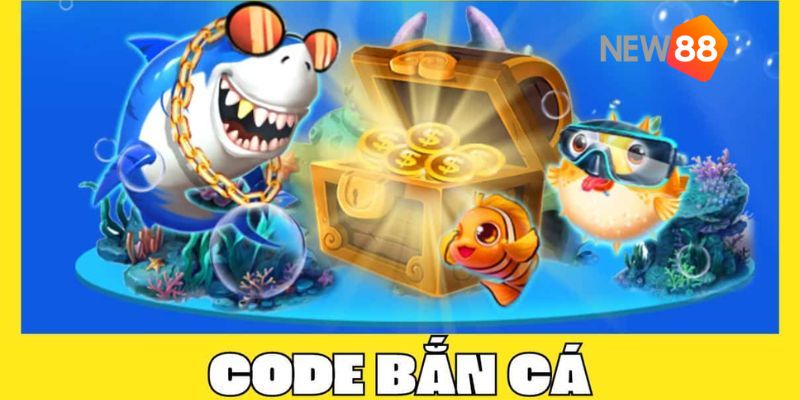 bắn cá tặng code miễn phí