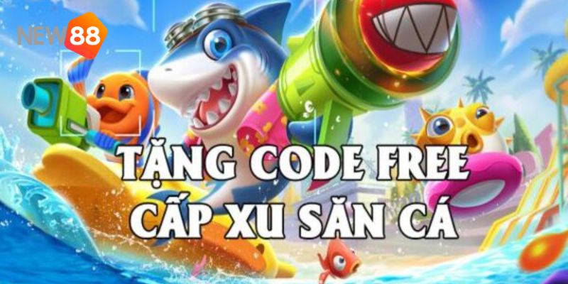 bắn cá tặng code miễn phí