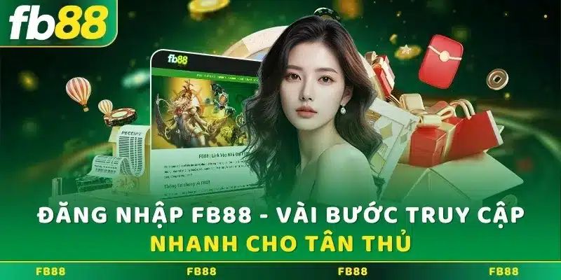 FB88 đăng nhập bạn sẽ được cung cấp những dịch vụ và sản phẩm cá cược gì?