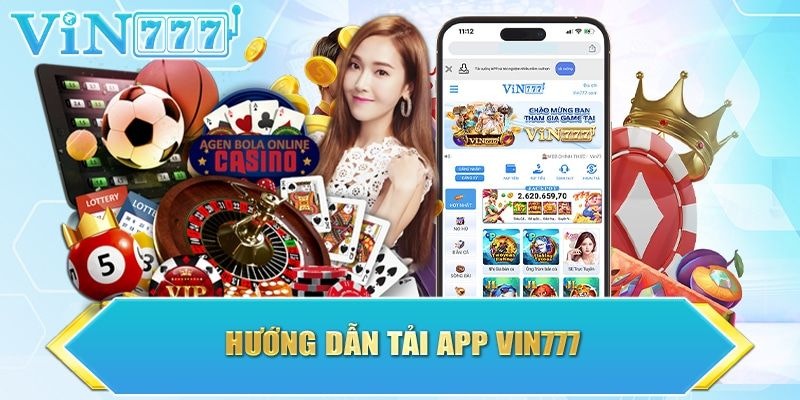 Cách truy cập Vin777 tải app về cho điện thoại